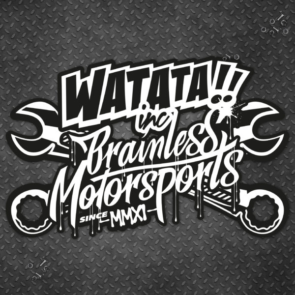 GRAND STICKER WATATA BRAINLESS MOTORSPORTS